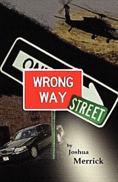 Wrong Way Street - Merrick, Joshua