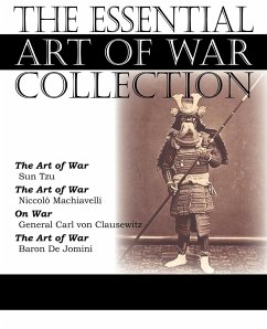 The Essential Art of War Collection - Tzu, Sun; Clausewitz, Carl Von; De Jomini, Baron