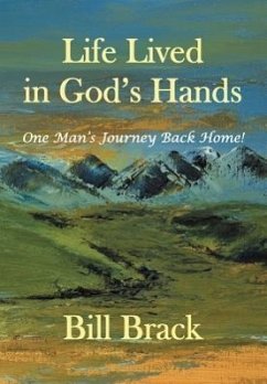 Life Lived in God's Hands - Brack, Bill