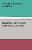 Imaginary Conversations and Poems A Selection