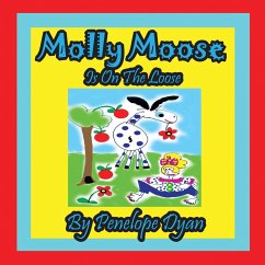 Molly Moose Is on the Loose - Dyan, Penelope