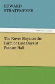 The Rover Boys on the Farm or Last Days at Putnam Hall