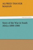 Story of the War in South Africa 1899-1900