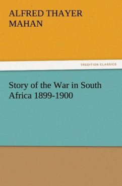 Story of the War in South Africa 1899-1900 - Mahan, Alfred Thayer