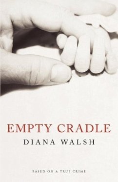 Empty Cradle - Walsh, Diana