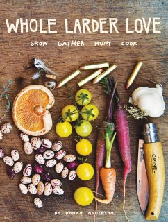 Whole Larder Love - Anderson, Rohan