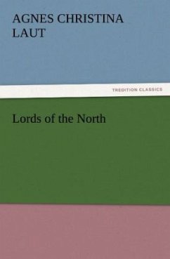 Lords of the North - Laut, Agnes C.