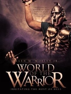 World of the Warrior - Mosley, Allen M.