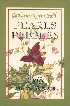 Pearls and Pebbles - Traill, Catharine Parr