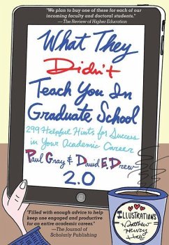 What They Didn't Teach You in Graduate School - Gray, Paul; Drew, David E