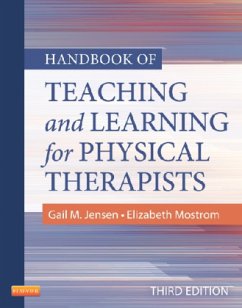 Handbook of Teaching and Learning for Physical Therapists - Mostrom, Elizabeth;Jensen, Gail M.