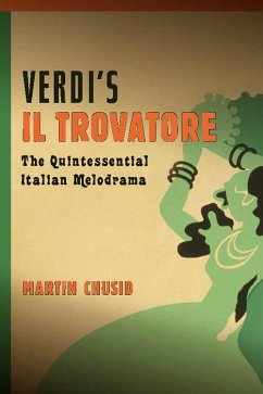 Verdi's Il Trovatore - Chusid, Martin