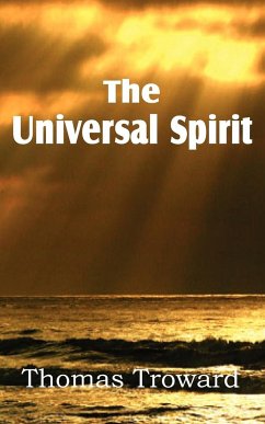 The Universal Spirit - Troward, Thomas