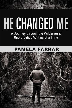 He Changed Me - Farrar, Pamela