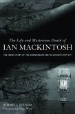 The Life and Mysterious Death of Ian Mackintosh: The Inside Story of the Sandbaggers and Television's Top Spy