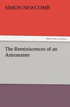 The Reminiscences of an Astronomer - Newcomb, Simon