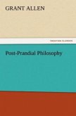 Post-Prandial Philosophy