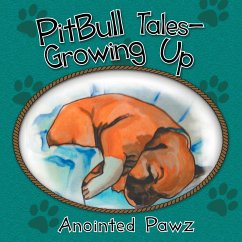 Pitbull Tales- Growing Up