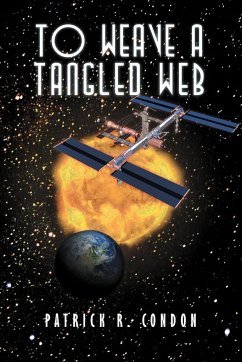 To Weave a Tangled Web - Condon, Patrick R.