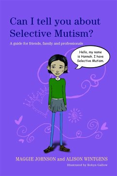 Can I tell you about Selective Mutism? - Wintgens, Alison; Johnson, Maggie
