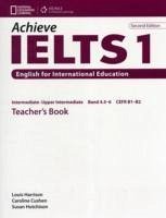 Achieve IELTS 1 Teacher Book - Intermediate to Upper Intermediate 2nd ed - Harrison, Louis et al