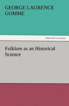 Folklore as an Historical Science - Gomme, George Laurence