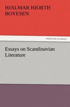 Essays on Scandinavian Literature - Boyesen, Hjalmar Hjorth