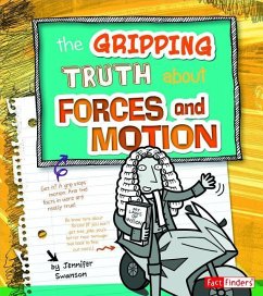 The Gripping Truth about Forces and Motion - Biskup, Agnieszka