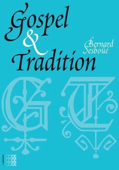 Gospel & Tradition - Sesboüé, Bernard