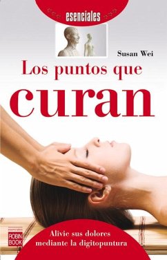 Los Puntos Que Curan - Wei, Susan