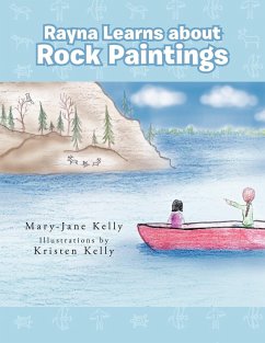 Rayna Learns about Rock Paintings - Kelly, Mary-Jane