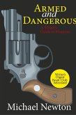 Armed and Dangerous: A Writer's Guide to Weapons