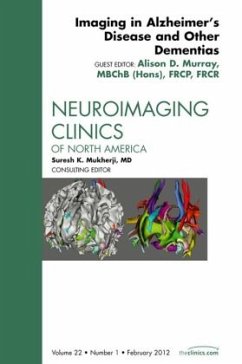 Imaging in Alzheimer's Disease and Other Dementias, An Issue of Neuroimaging Clinics - Murray, Alison D.