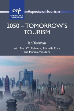 2050 - Tomorrow's Tourism - Yeoman, Ian