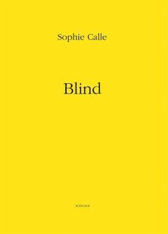 Sophie Calle: Blind - Calle, Sophie