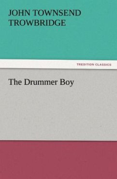 The Drummer Boy - Trowbridge, John Townsend