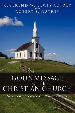 God's Message to the Christian Church - Autrey, W. Lewis; Autrey, Robert S.