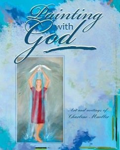 Painting With God - Mueller, Charlene