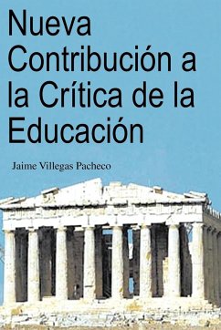 Nueva Contribucion a la Critica de La Educacion - Villegas Pacheco, Jaime