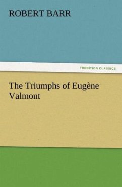 The Triumphs of Eugène Valmont - Barr, Robert