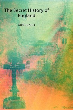The Secret History of England - Junius, Jack