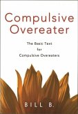 Compulsive Overeater: The Basic Text for Compulsive Overeaters