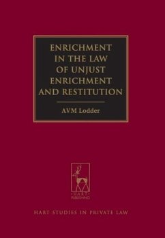 Enrichment in the Law of Unjust Enrichment and Restitution - Lodder, Andrew