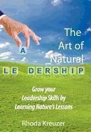 The Art of Natural Leadership - Kreuzer, Rhoda