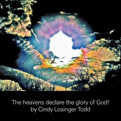 The Heavens Declare the Glory of God!