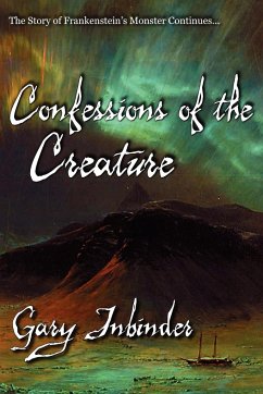 Confessions of the Creature - Inbinder, Gary