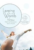 Leaping in the Womb Leaping in the Womb