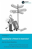 Thinking of...Applying for a Patent in Australia? Ask the Smart Questions