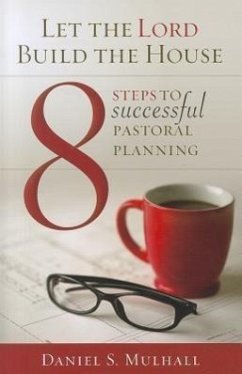 8 Steps to Successful Pastoral Planning - Mulhall, Daniel S