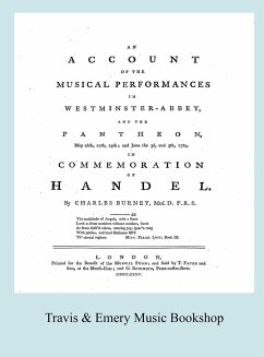 Account of the Musical Performances in Westminster Abbey and the Pantheon May 26th, 27th, 29th and June 3rd and 5th, 1784 in Commemoration of Handel. (Full 243 page Facsimile of 1785 edition). - Burney, Charles